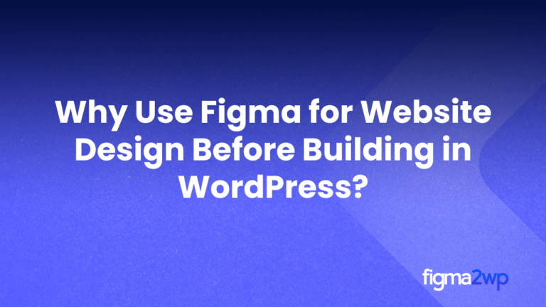 Use Figma for Website Design Before Building in WordPress