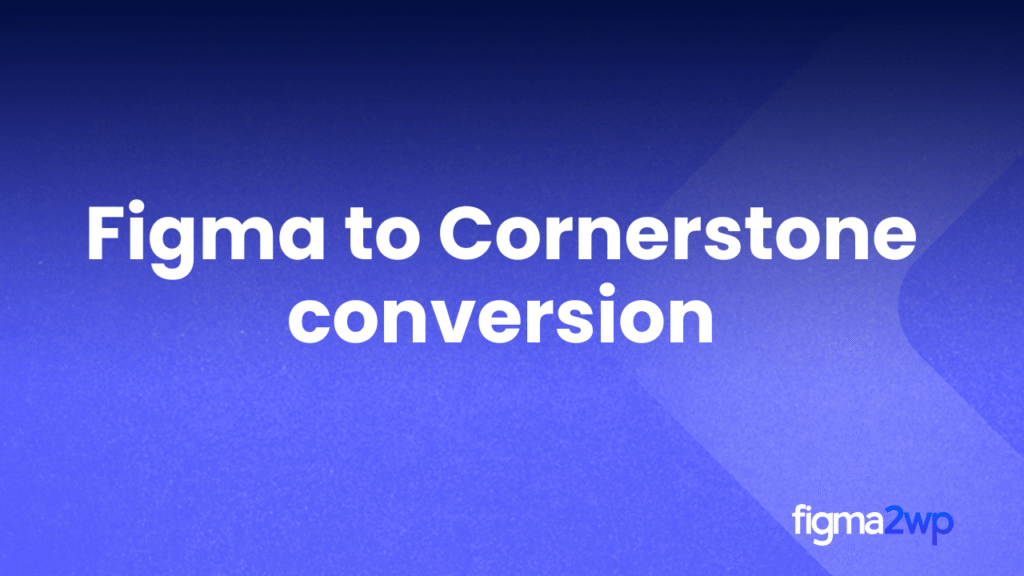 Figma to Cornerstone Conversion