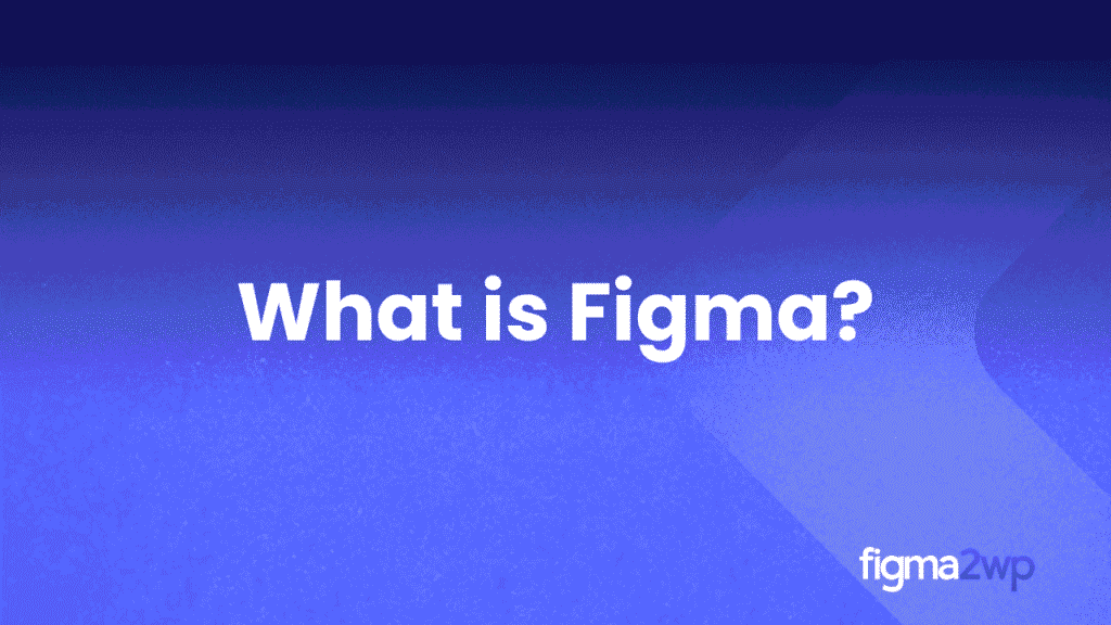 What Is Figma? | A Simple Guide to the Design Tool