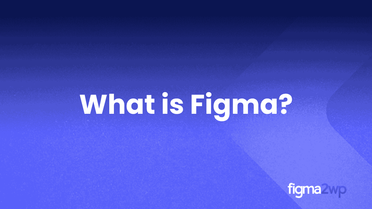 What Is Figma? | A Simple Guide to the Design Tool