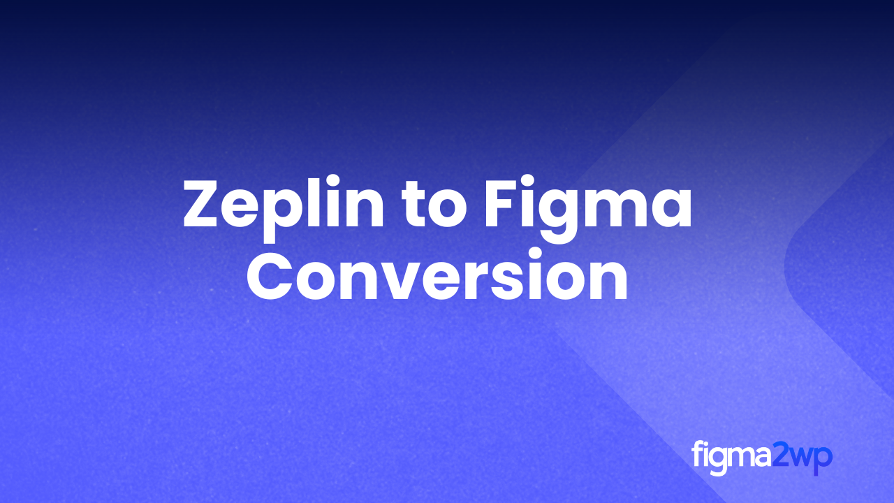 How Zeplin to Figma Conversion Enhances Team Collaboration and Handoff
