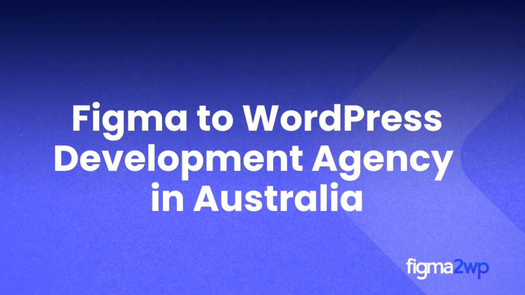 Pixel-Perfect Figma to WordPress Conversion