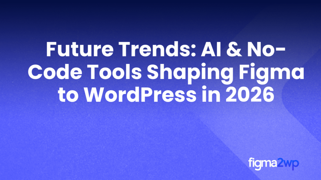 Pixel-Perfect Figma to WordPress Conversion