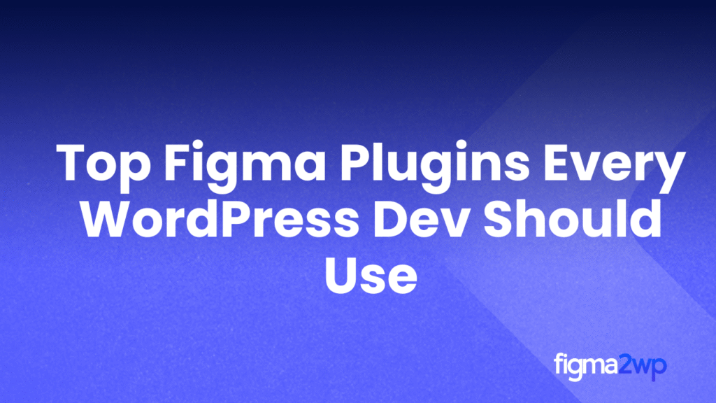 Pixel-Perfect Figma to WordPress Conversion