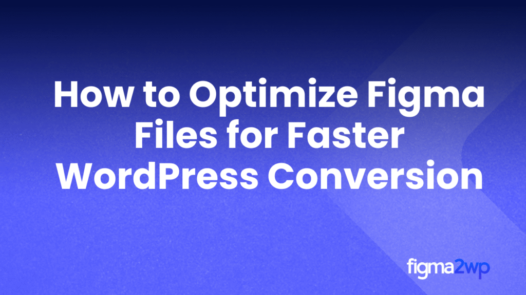 Pixel-Perfect Figma to WordPress Conversion