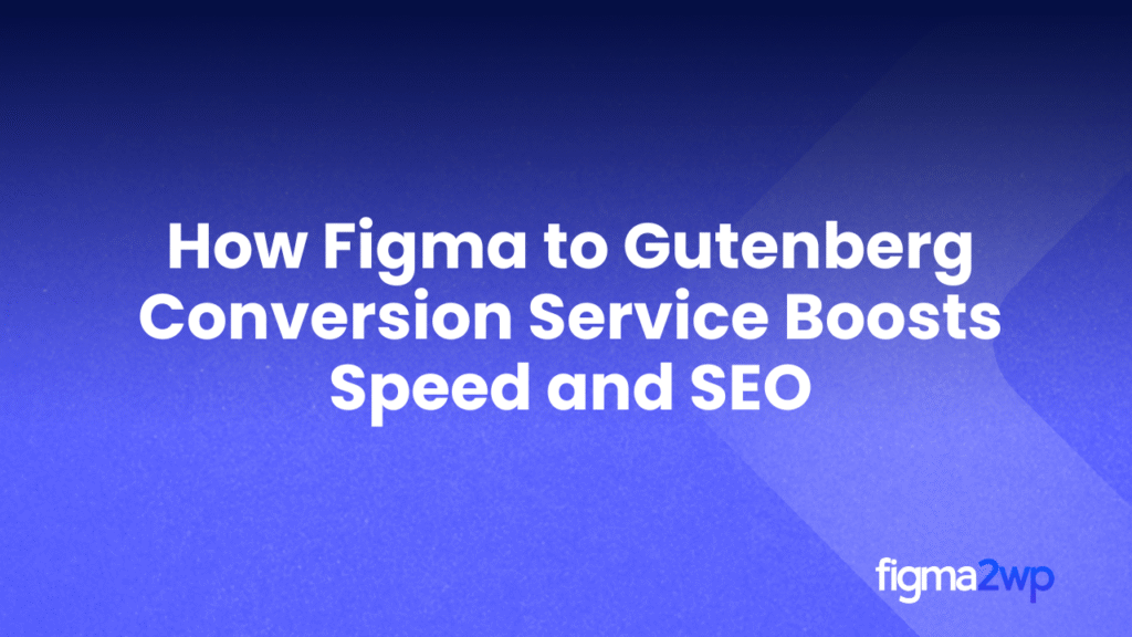 Pixel-Perfect Figma to WordPress Conversion