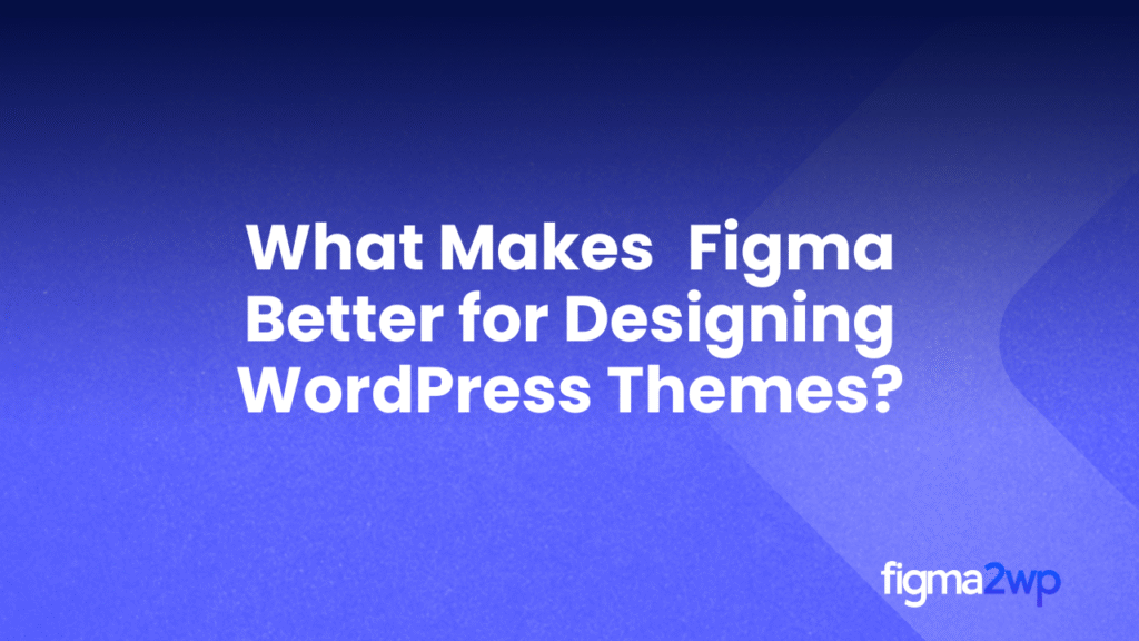Pixel-Perfect Figma to WordPress Conversion
