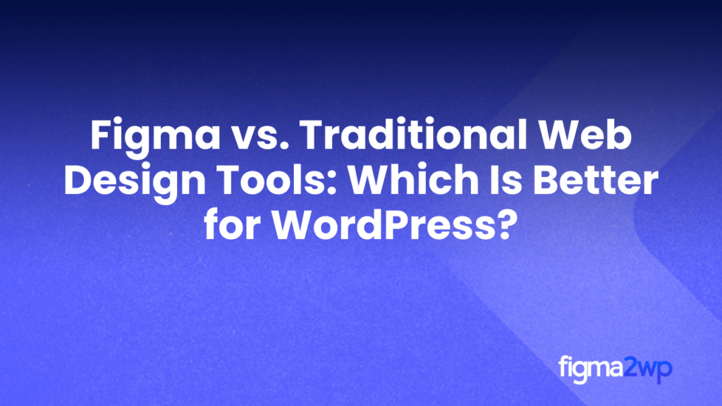 Pixel-Perfect Figma to WordPress Conversion
