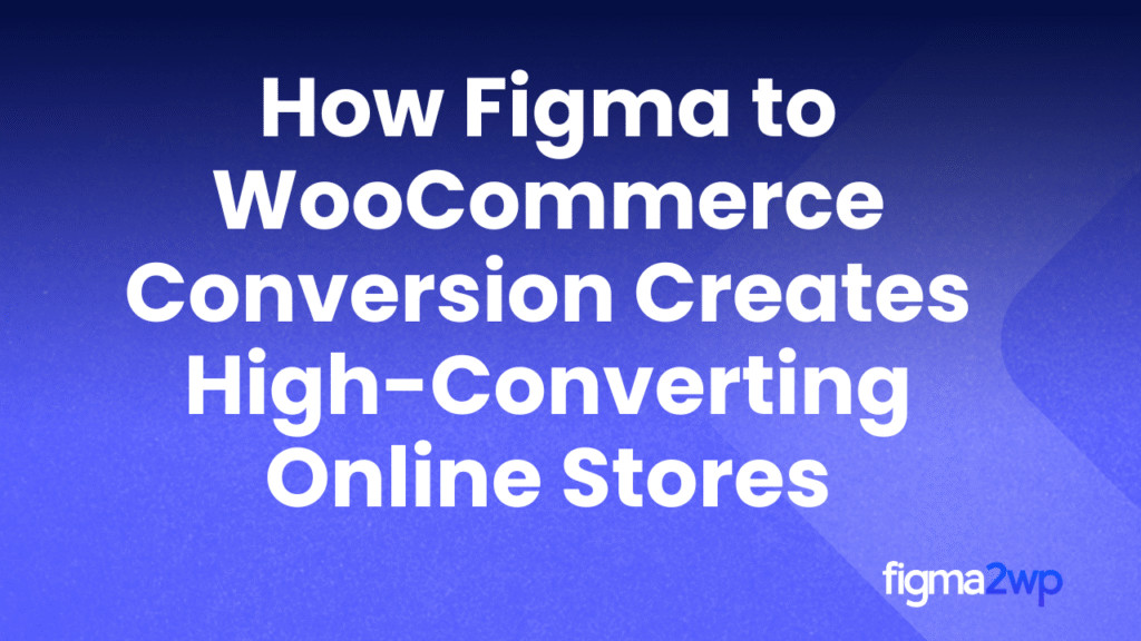 Pixel-Perfect Figma to WordPress Conversion