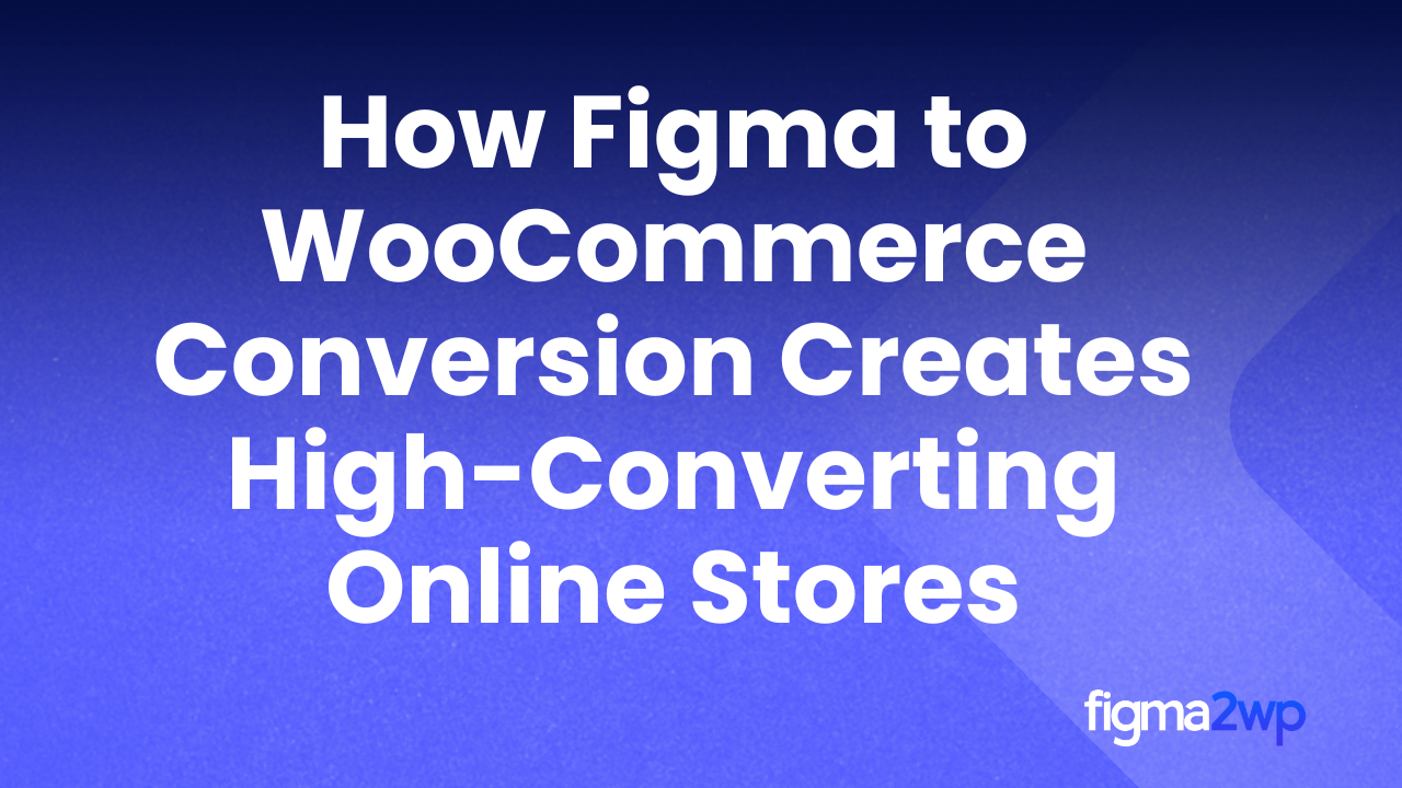Pixel-Perfect Figma to WordPress Conversion